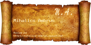 Mihalics Ambrus névjegykártya